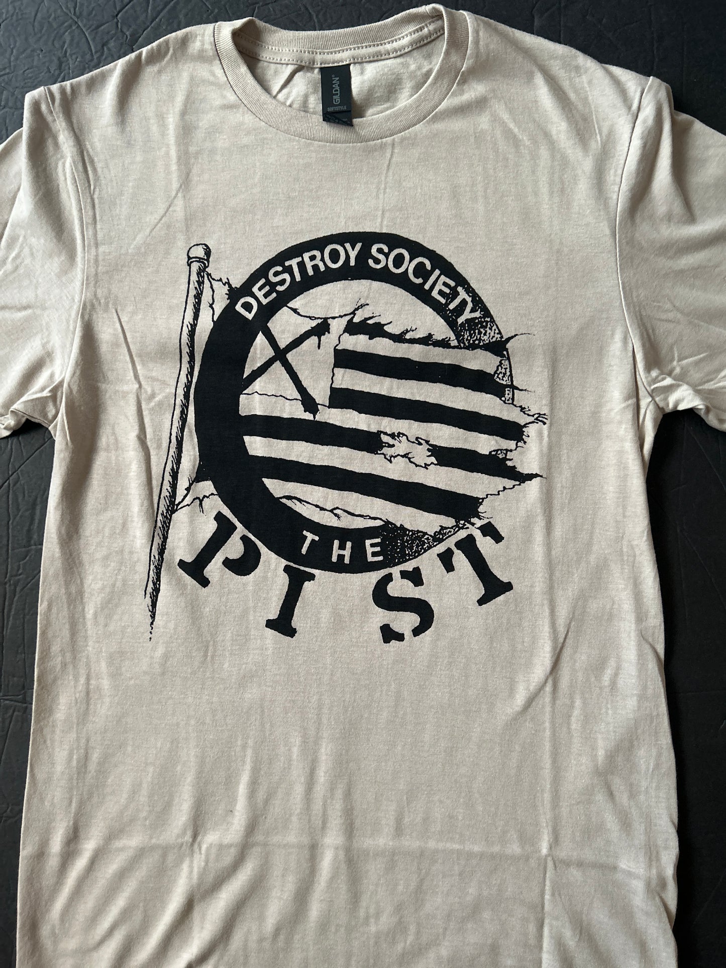 The PIST “Destroy Society” Tee