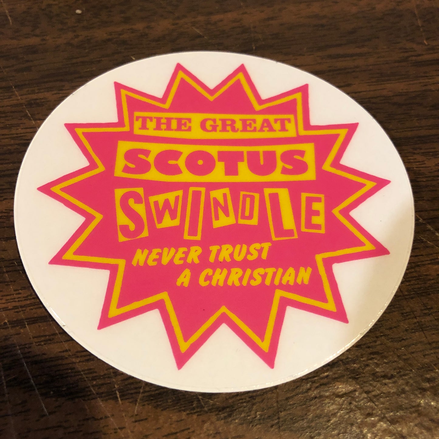 Stealworks "The Great Scotus Swindle" Sticker