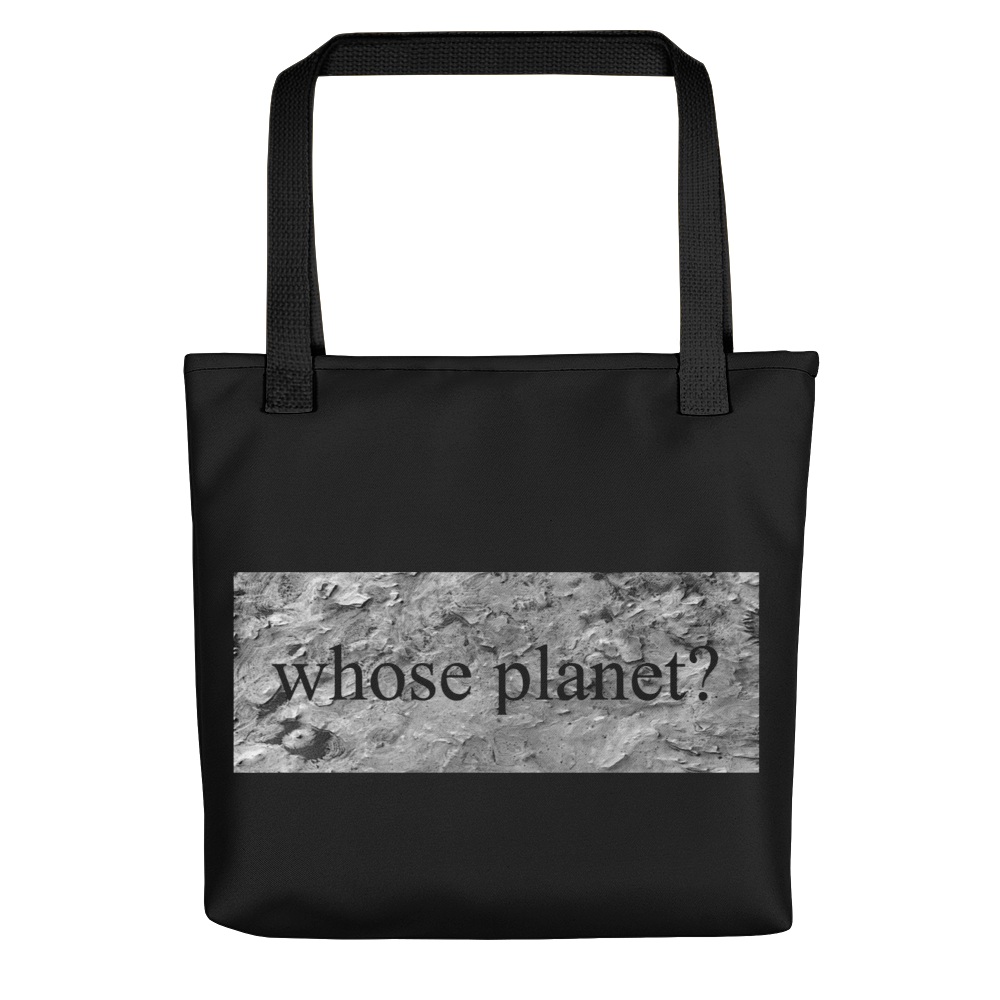 Murat Cem Menguc "Whose Planet?" Tote Bag