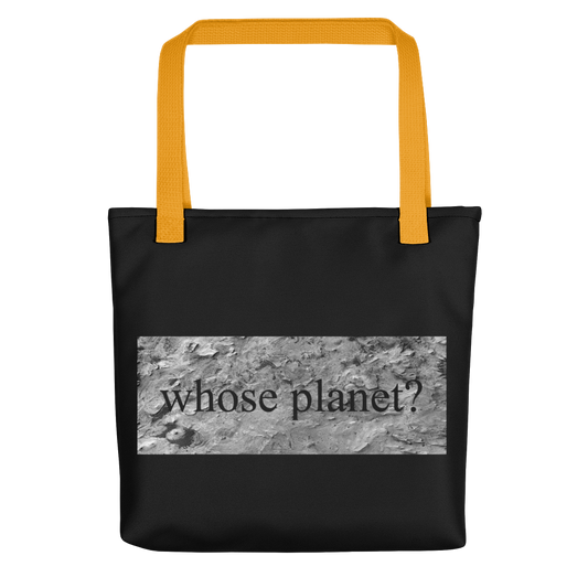 Murat Cem Menguc "Whose Planet?" Tote Bag