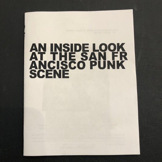 James Stark "An Inside Look at the San Francisco Punk Scene" Zine