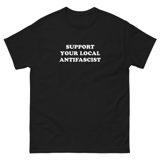 Stealworks "Support Your Local Antifascist" T-shirt