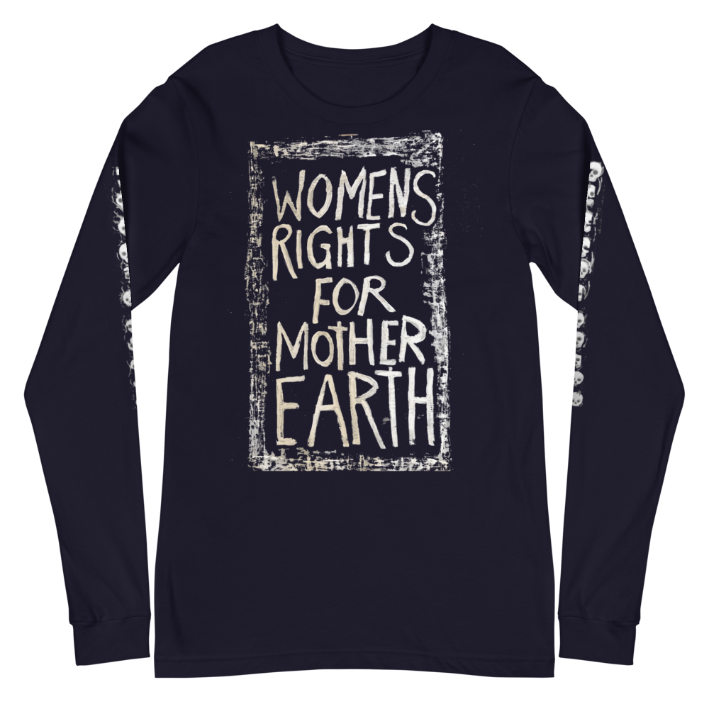 Gitane Demone 'Women's Rights for Mother Earth" Long Sleeve