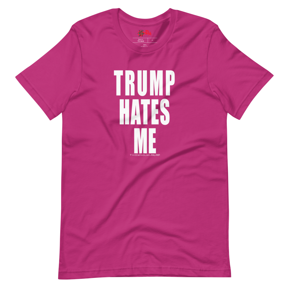 Winston Smith "Trump Hates Me" Shirt