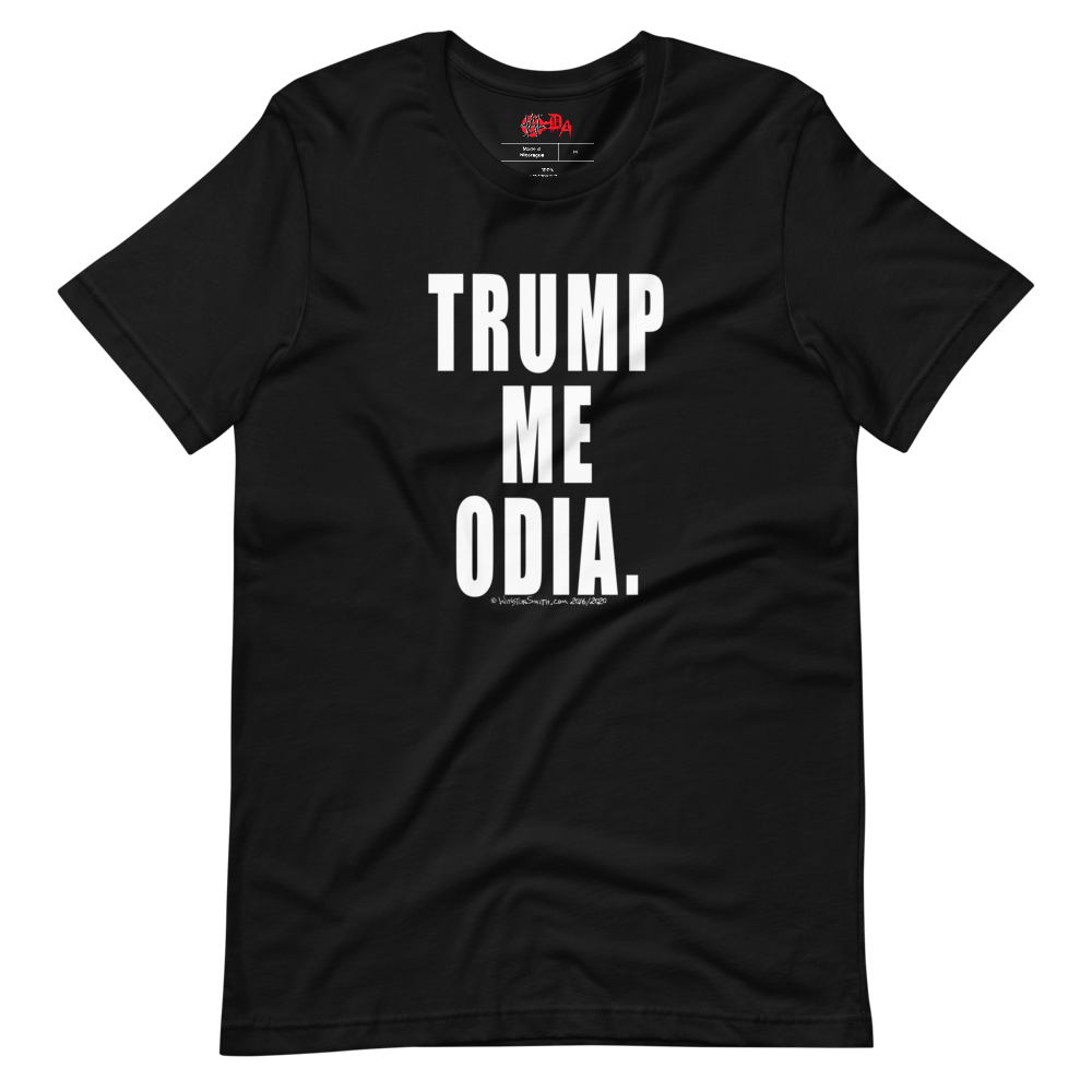 Winston Smith "Trump Me Odia" T-Shirt (2020)