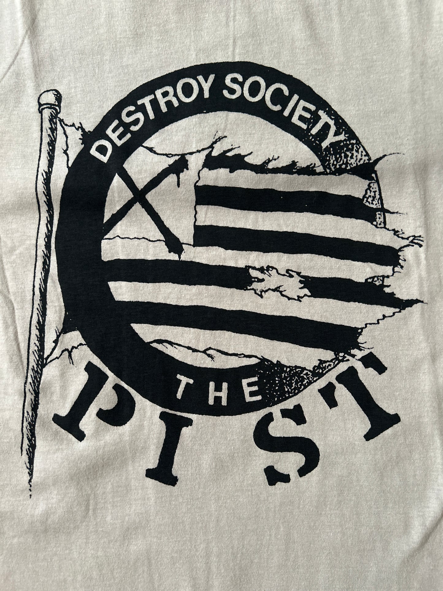 The PIST “Destroy Society” Tee