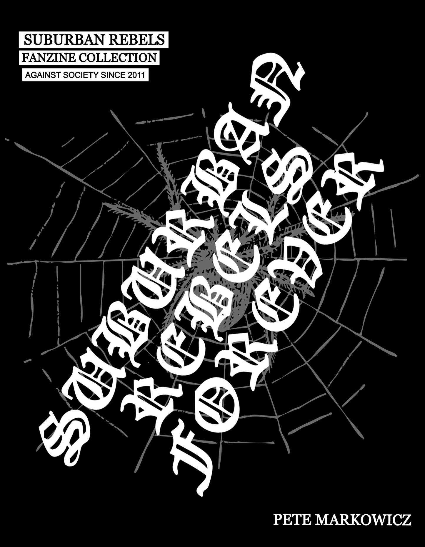 PRE-ORDER "Suburban Rebels Forever" Fanzine Collection by Pete Markowicz