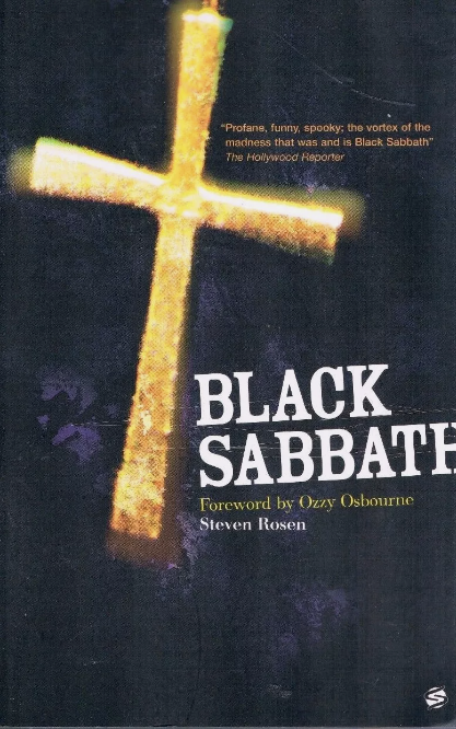 Black Sabbath by Steve Rosen Forward by Ozzy Osbourne BOOK