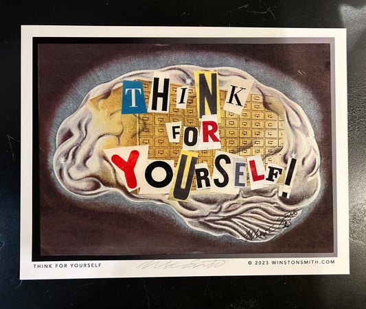 Winston Smith “Think For Yourself” Print