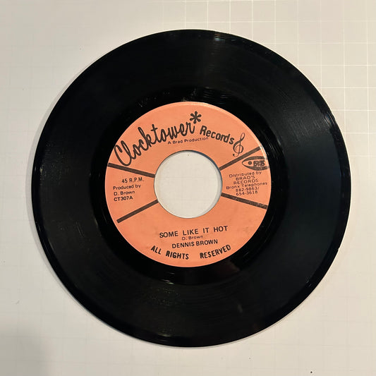 Dennis Brown “Some Like It Hot” 7”