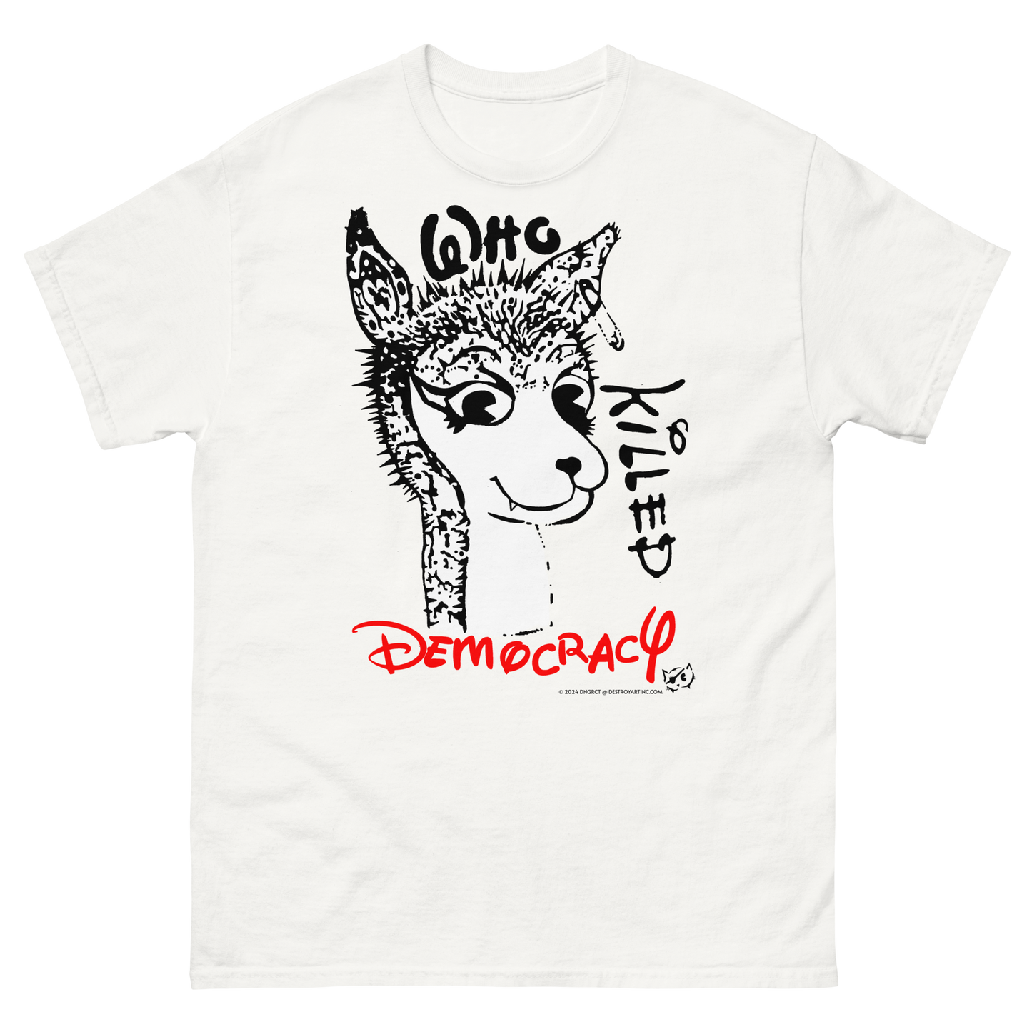 DNGRCT "Who Killed Democracy?" Tee