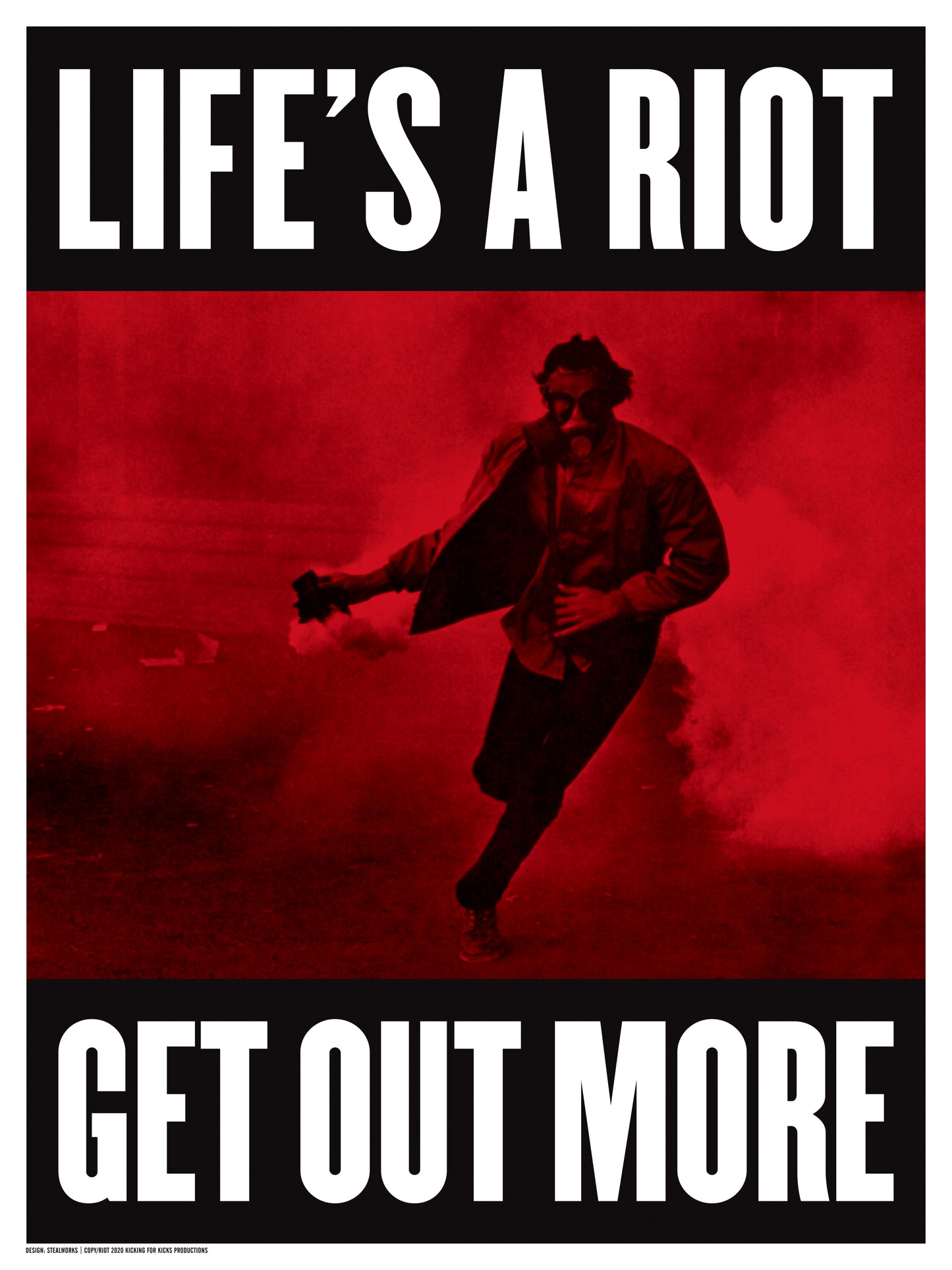 Stealworks "Life's A Riot" Benefit Art Print (2020)