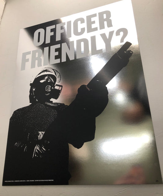 Stealworks "Officer Friendly?" Silver Foil Benefit Art Print (1991 / 2020)