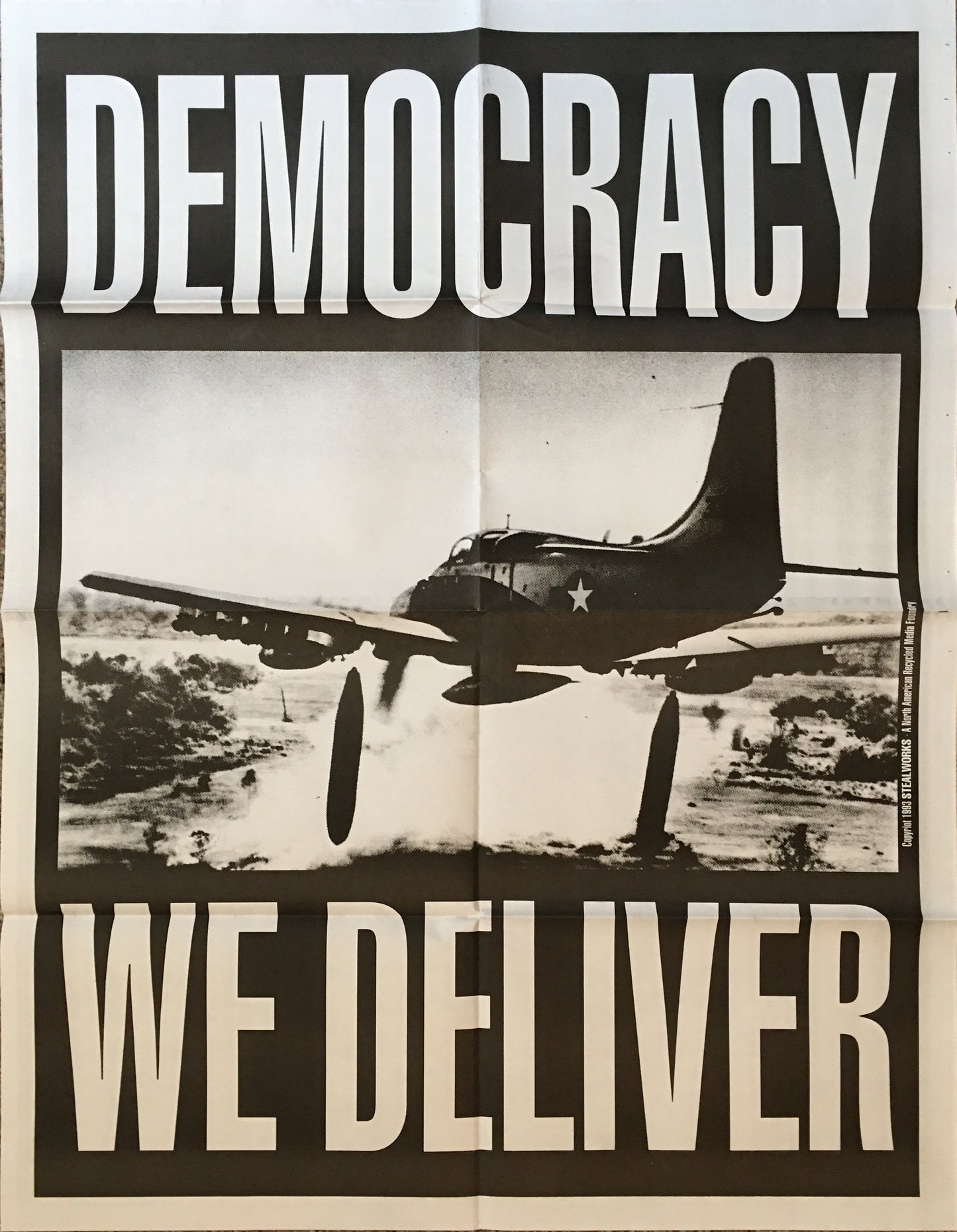 Stealworks "Democracy We Deliver" Vintage Poster (90's)