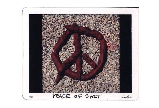 Edward Colver "Peace of Shit" Photo Print (1989)