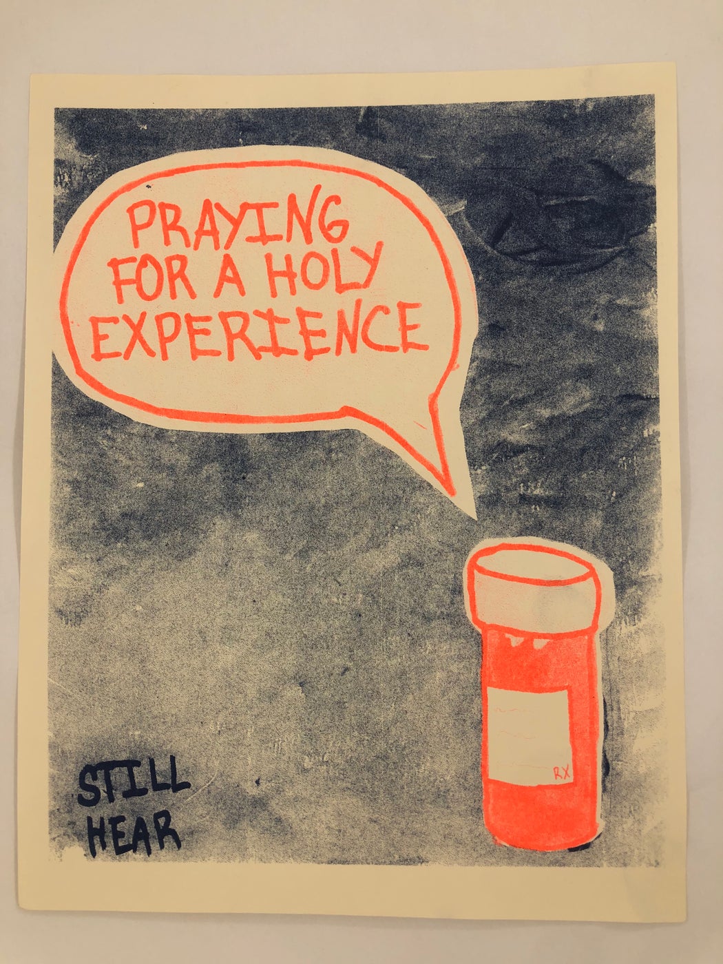 Still Hear "Praying for a Holy Experience" Print(2020)