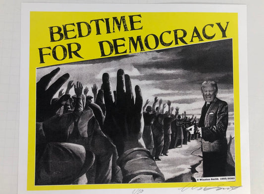 Winston Smith "Bedtime for Democracy" Print (1983 / 2020)