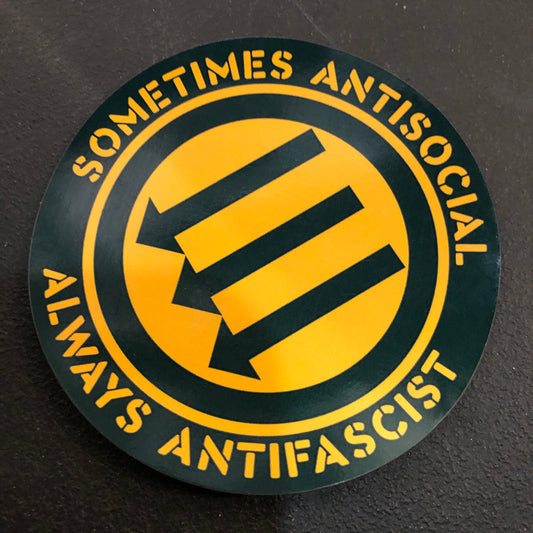 Stealworks "Sometimes Antisocial Always Antifascist" Magnet