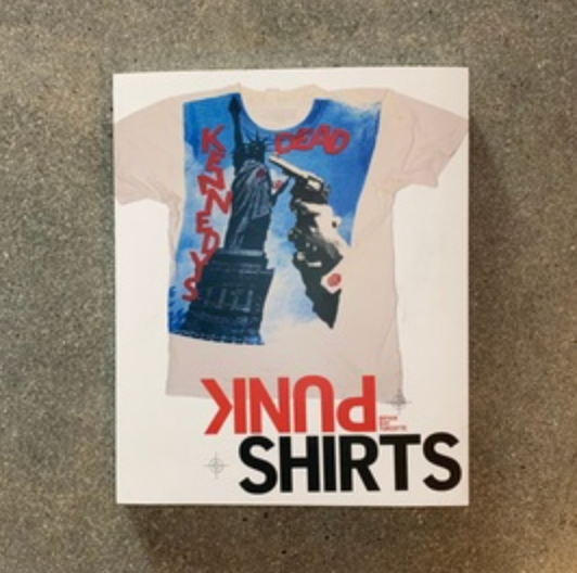 Bryan Ray Turcotte "Punk Shirts: A Personal Collection" Book