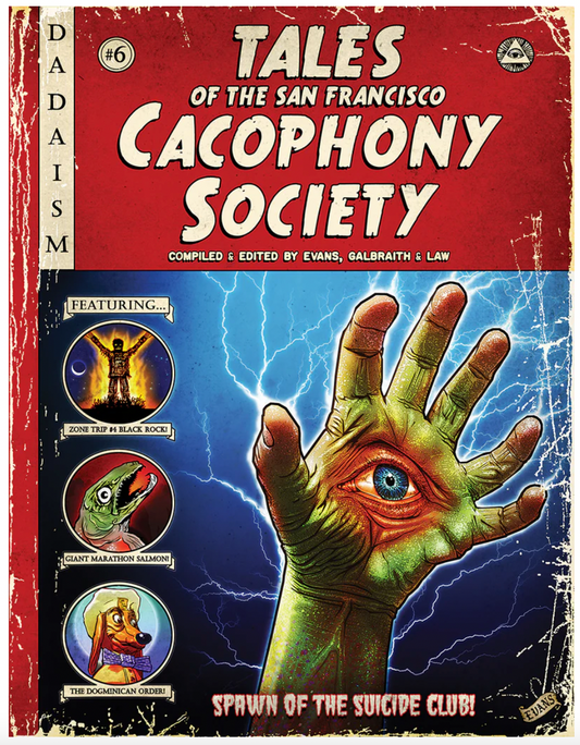 "Tales of the Cacophony Society" John Law, Kevin Evans, Carrie Galbraitgh