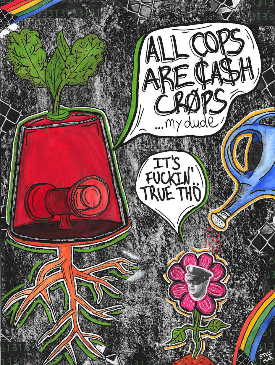 Still Hear "All Cops are Cash Crops" Sticker