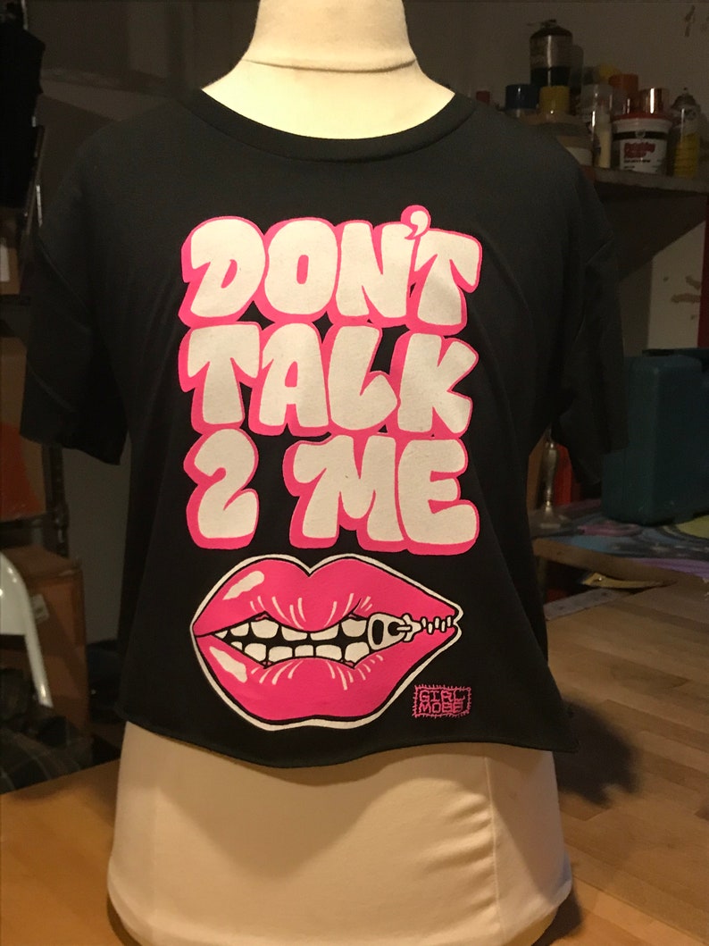 Girl Mobb "Don't Talk 2 Me" Crop Top