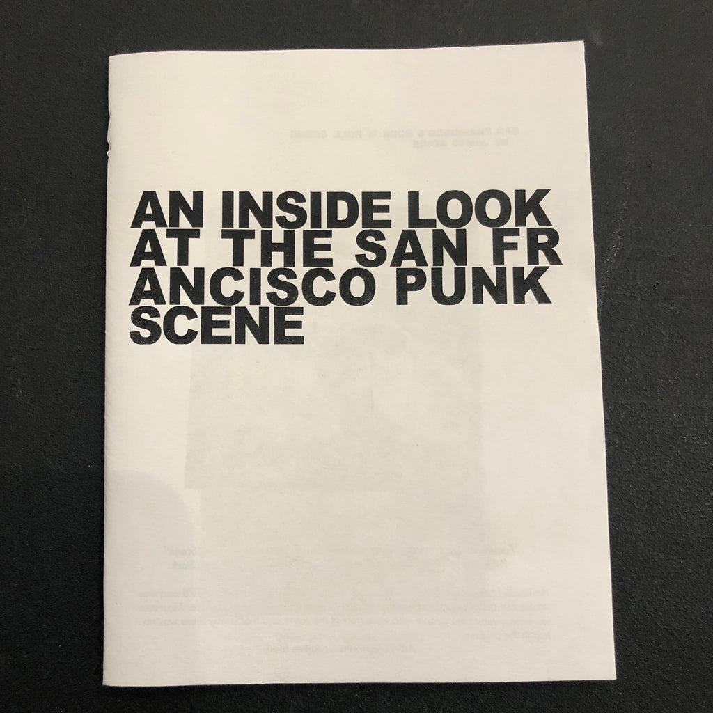 James Stark "An Inside Look at the San Francisco Punk Scene" Zine