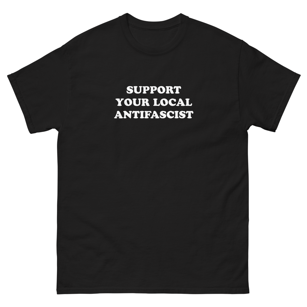 Stealworks "Support Your Local Antifascist" T-shirt