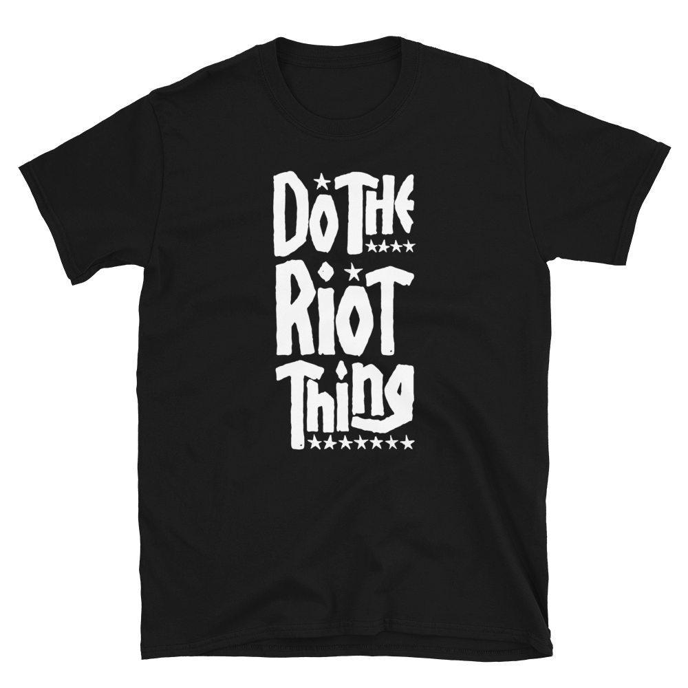 Stealworks "Do The Riot Thing" T-Shirt