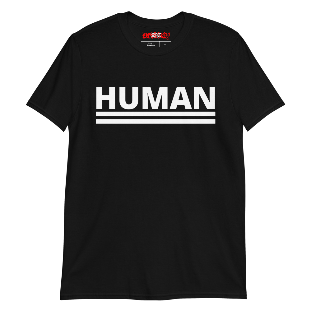 Destroy Art "Human" T-Shirt