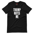 Winston Smith "Trump Hates Me" Shirt