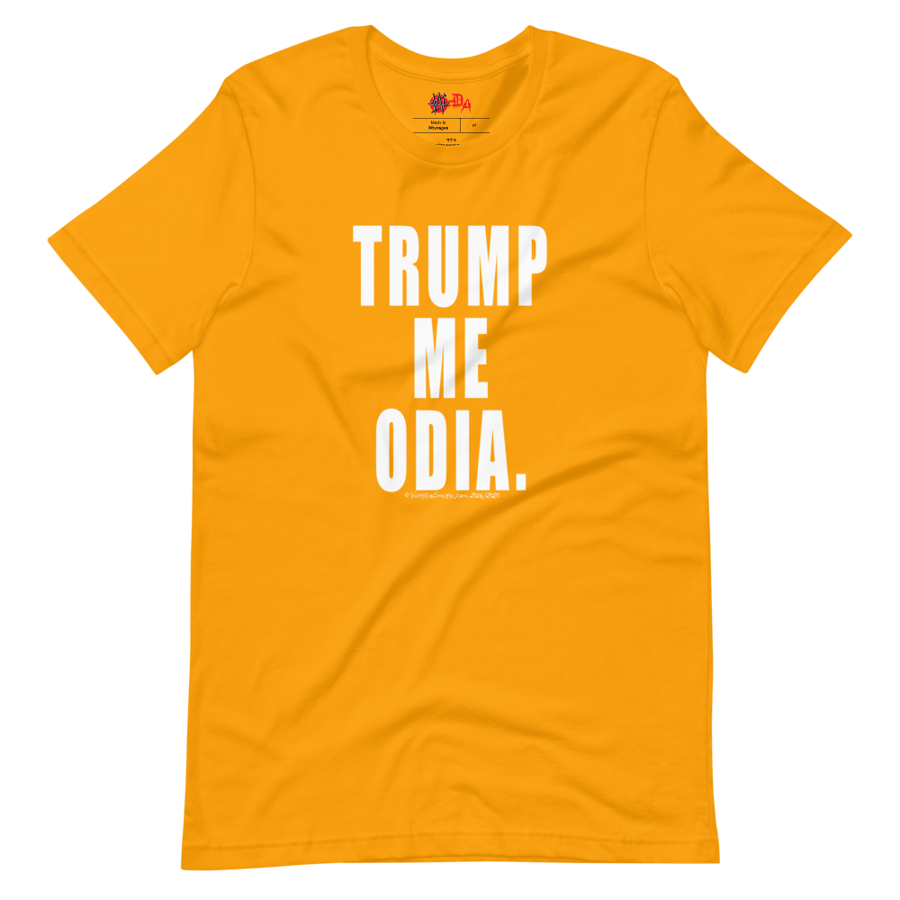 Winston Smith "Trump Me Odia" T-Shirt (2020)